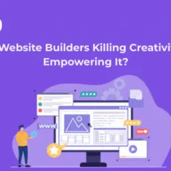 Are Website Builders Killing Creativity or Empowering It