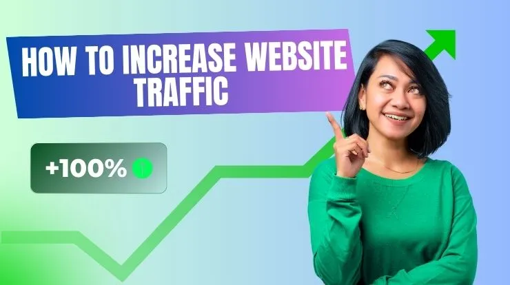 How to Increase Website Traffic