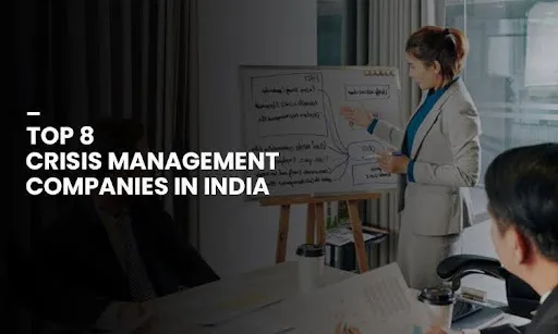 Top 8 Crisis Management Companies in India | Expert PR Firms